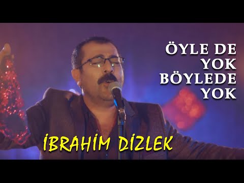 İbrahim Dizlek  - Öyle De Yok Böyle De Yok (Official  Video - Türkü) [© 2020 Soundhorus]