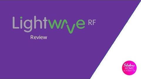 Review: LightwaveRF