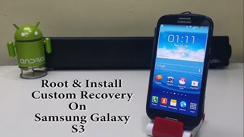 Root and Install Custom Recovery on Samsung Galaxy S3!