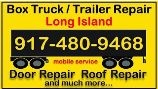 Mobile Box Truck Repair Long Island Queens1-800-406-0799  #Box_Truck_Door_Repair_Service_Long_island by MOBILE Box Truck Repairs Long Island 19 views 1 year ago 49 seconds