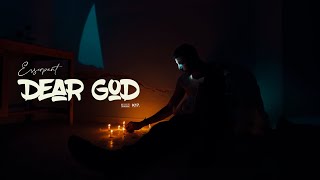 Esserpent  - DEAR GOD - ( clip officiel )