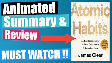 Atomic Habits Summary & Review (James Clear) - [ Building New Habits- THE ULTIMATE GUIDE]