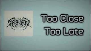 Download lagu Spiritbox - Too Close Too Late  [Lyrics on screen]
