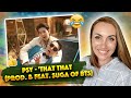 ОЧЕНЬ СМЕШНО / PSY - &#39;That That (prod. &amp; feat. SUGA of BTS)/ REACTION FROM RUSSIA