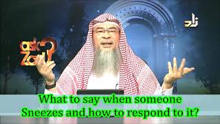 What to say when you Sneeze and how should others respond? - Assim al hakeem