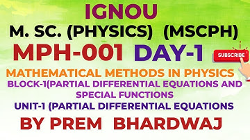 MSc PHYSICS (IGNOU)MPH-001 [MTHEMATICAL METHODS IN PHYSICS] BLOCK-1, UNIT-1 [MSCPH] (LECTURE-1)