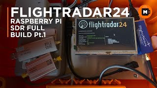 Complete FlightRadar24 Build on Raspberry Pi and SDR Dongles. ADSB AIRCRAFT RADAR System Part 1