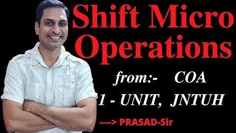 Shift Micro Operations / Micro OperationS /  COA / PRASAD-Sir