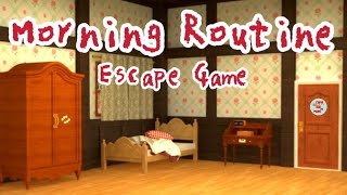 Escape Rooms Morning Routine【Ryohei Narita / NAKAYUBI】 ( 攻略 /Walkthrough / 脫出) screenshot 2