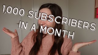 HOW I GOT 1,000 SUBSCRIBERS IN A MONTH