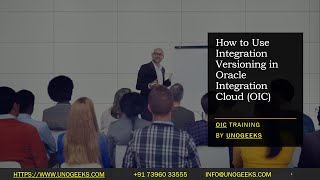 Oracle Integration Cloud Tutorial | Oracle Integration Cloud Service | Integration Versioning in OIC