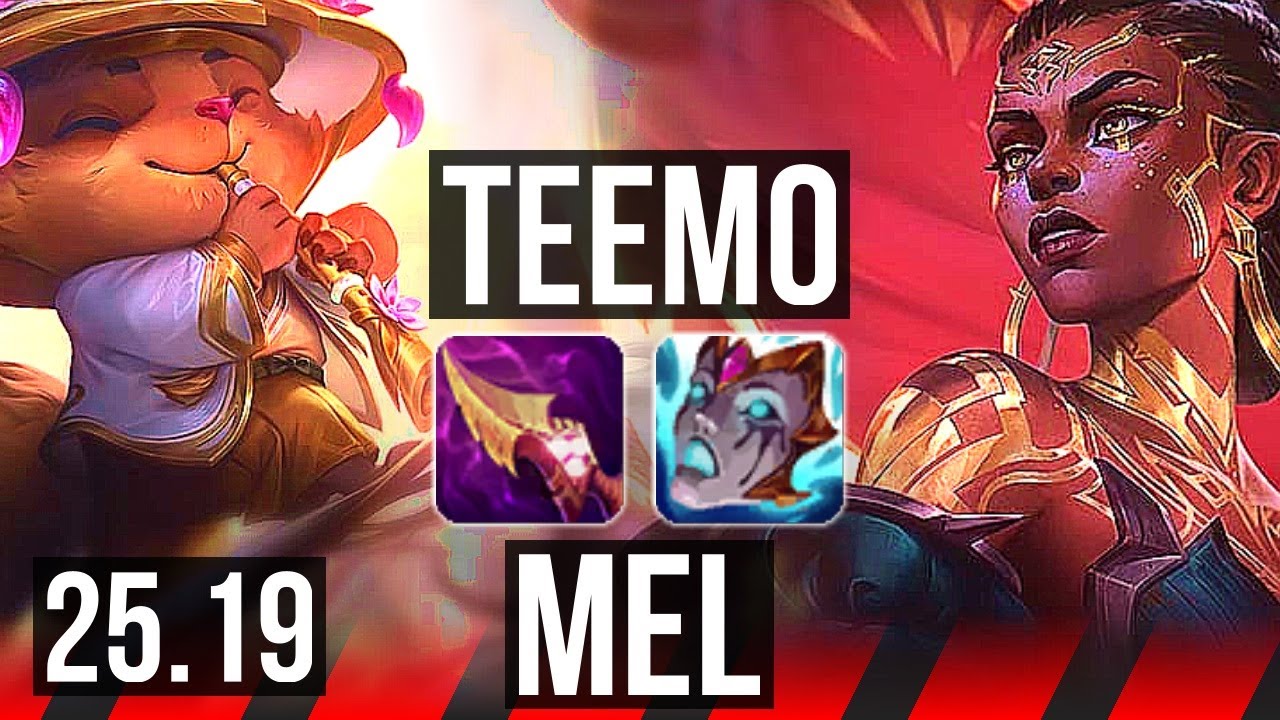 TEEMO vs MEL (TOP) | 6/0/1, 600+ games, Dominating | KR Master | 25.19