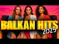 Balkan Party Mix 2025 – Top Hitovi & Remiksi 🎶