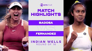 Paula Badosa vs. Leylah Fernandez | 2022 Indian Wells Round of 16 | WTA Match Highlights