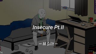 lil $ilit - Insecure Pt.II (Clean Version) | Lyrics Video