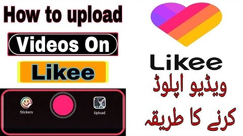 Likee-How to upload videos on likee | how to post video from gallery on Likee app for more views