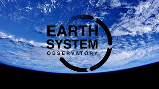 NASA is developing the Earth System Observatory!