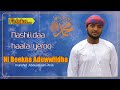 Ni Beekna Aduwwiidha Nashiidaa Afaan Oromoo Haala Yeroo Irratti Qophaawe Munshid Abdusalaam Arsii