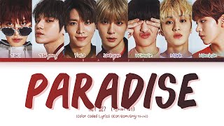 NCT 127 (엔씨티 127) Paradise || Color Coded Lyrics (Kor/Rom/Eng/가사)