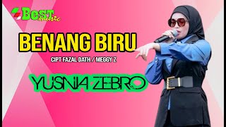 YUSNIA ZEBRO // BENANG BIRU // MEGY Z