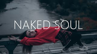 Last Heroes - Naked Soul (Lyrics) feat. Liel Kolet