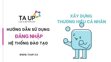 Cách sử dụng mã số đăng nhập khóa học Xây dựng thương hiệu cá nhân • TA UP