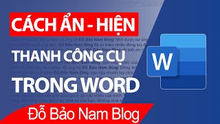 Cách hiện thanh công cụ trong Word 2021, 2019, 2016, 2013...