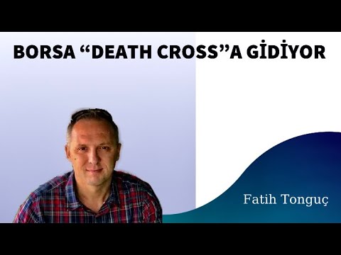 BORSA “DEATH CROSS”A GİDİYOR.. (21 MAYIS 2023)