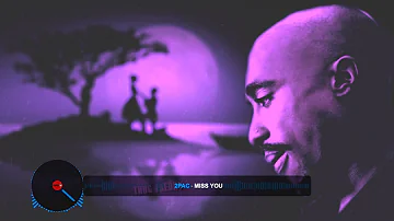 2pac - Miss You (Slowed) Official Video