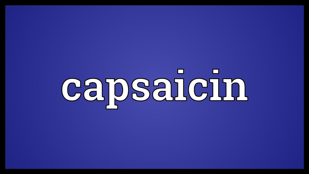 Capsaicin Meaning YouTube