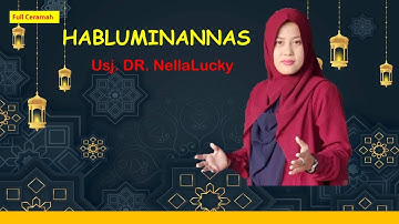 Hablumminannas| Full Ceramah| Dr. Nella Lucky