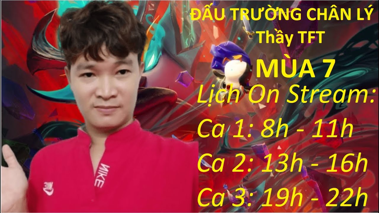 7/6: Thầy TFT Live Đấu Trường Chân Lý Mùa 7 | ĐTCL Mùa 7 | TFT SET 7