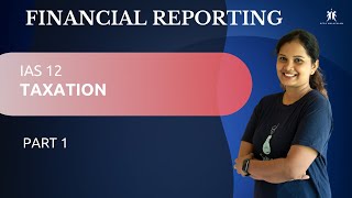 TAXATION ( IAS 12 )- PART 1 -ACCA -  Financial Reporting - in malayalam