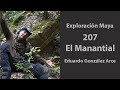 Exploración🧭 Maya 207 El Manantial, Guatemala 🇬🇹