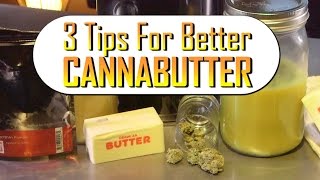 Celebrity 3 Tips to Make Better Cannabutter: Marijuana Tips & Tricks Net Worth