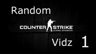 CS:GO Random Vidz Episode 1