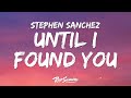 Download Lagu Stephen Sanchez - Until I Found You (Lyrics)