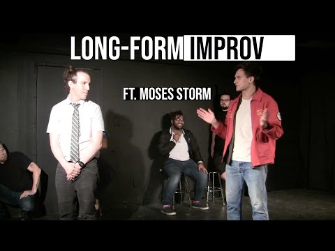 Long-Form Improv - Ft. Moses Storm