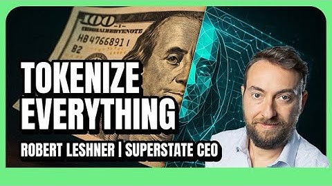 Tokenize Everything: Robert Leshner’s Vision for On-Chain Finance