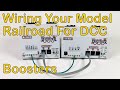 Wiring Your Model Railroad For DCC---Boosters (113)