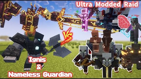 Can Reworked Ignis and Nameless Guardian defeat the Ultra Modded Raid?