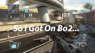 So I Got On Bo2/ First For sbSB!