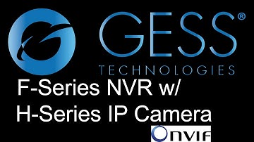 Program GESS Technologies F-Series NVR w/ H-Series IP Cameras