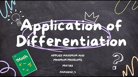ASSESSMENT MAT 183 (APPLIED MAXIMUM AND MINIMUM PROBLEMS)