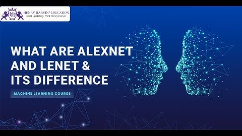 What are ALexNet and LeNet & Its Difference | Machine Learning Tutorial for Beginners @henryharvin