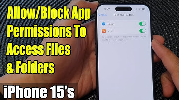 iPhone 15/15 Pro Max: How to Allow/Block App Permissions To Access Files & Folders