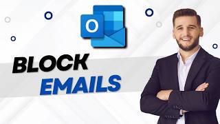 How to Block Emails in Outlook | Easy Guide 2026