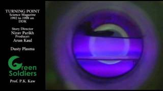 Green Soldiers Turning Point Plasma Research Institute - Dusty Plasma.flv