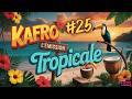 Kafro L Émission Tropicale 25 mp3