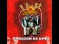 GRUPO SOÑADOR - CORAZON DE NIÑO